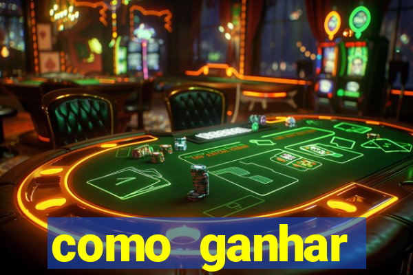 como ganhar dinheiro jogando gratis